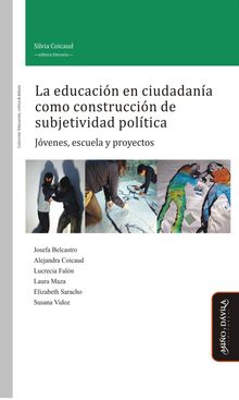 La educacin en ciudadana como construccin de subjetividad poltica.  Susana Vidoz