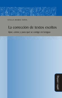 La correccin de textos escritos.  Stella Maris Tapia