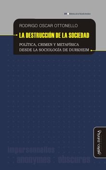 La destruccin de la sociedad.  Rodrigo Oscar Ottonello