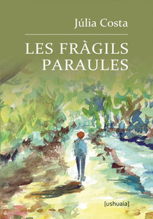 Les frgils paraules.  Jlia Costa