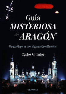 Gua misteriosa de Aragn.  Carlos G. Tutor