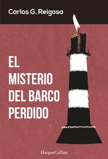 El misterio del barco perdido.  Carlos G. Reigosa