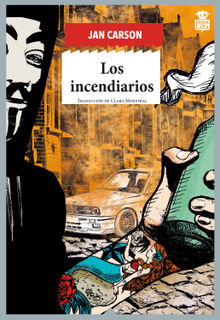 Los incendiarios.  Clara Ministral