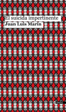 El suicida impertinente.  Juan Luis Marn