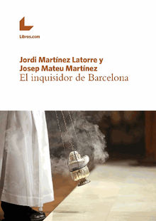 El inquisidor de Barcelona.  Josep Mateu Martnez
