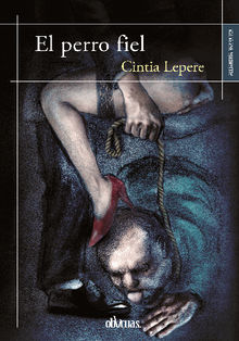 El perro fiel.  Cintia Lepere