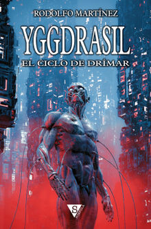 Yggdrasil.  Rodolfo Martnez