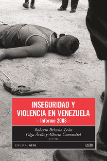 Inseguridad y violencia en Venezuela.  Alberto Camardiel