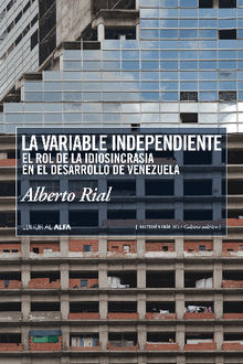 La variable independiente.  Alberto Rial