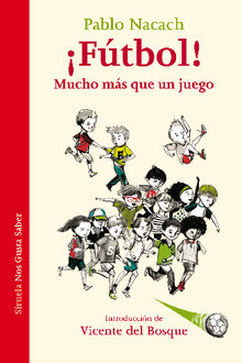 Ftbol! Mucho ms que un juego.  Pablo Nacach