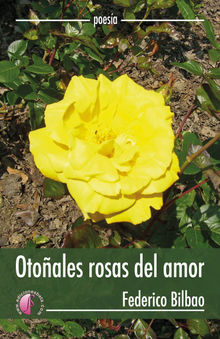 Otoales rosas del amor.  Federico Bilbao Sorozabal