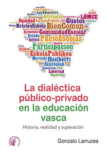 La dialctica pblico-privado en la educacin vasca.  Gonzalo Larruzea Romn