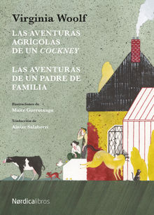 Las aventuras agrcolas de un cockney / Las aventuras de un padre de familia.  Ainize Aguille Salaberri