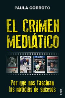 El crimen meditico.  Paula Corroto