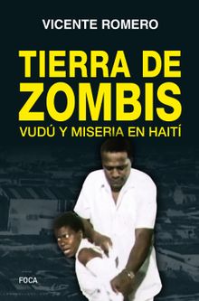 Tierra de zombis.  Vicente Romero