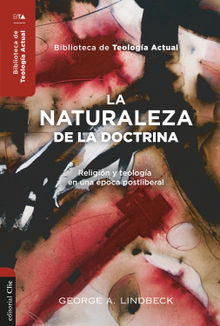 La naturaleza de la doctrina.  George A. Lindbeck