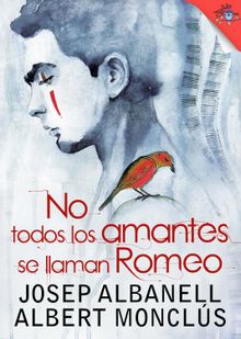 No todos los amantes se llaman Romeo.  Josep Albanell