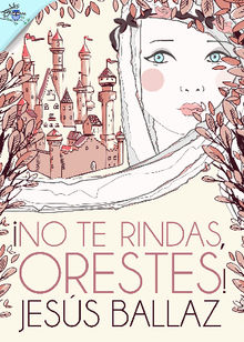 No te rindas, Orestes!.  Jess Ballaz