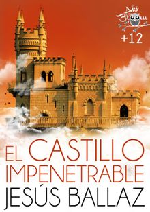 El castillo impenetrable.  Jess Ballaz