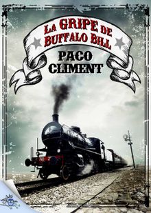 La gripe de Buffalo Bill.  Paco Climent