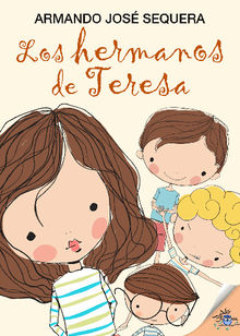 Los hermanos de Teresa.  Armando Jos Sequera