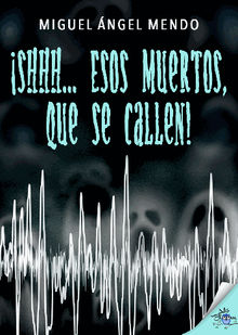 Shhh... Esos muertos, que se callen!.  Metaforic Club de Lectura