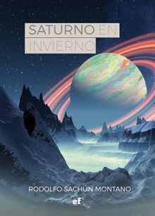 Saturno en invierno.  Rodolfo Sachn Montano