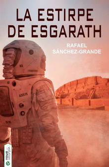 La estirpe de Esgarath.  Rafael Snchez-Grande