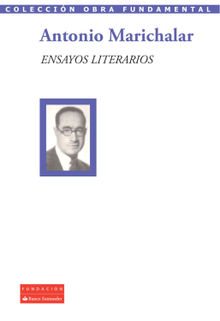 Ensayos literarios.  Antonio Marichalar