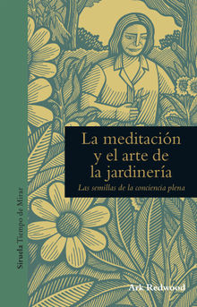 La meditacin y el arte de la jardinera.  Julio Hermoso