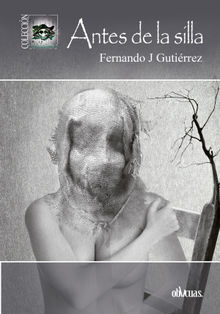 Antes de la silla.  Fernando J. Gutirrez