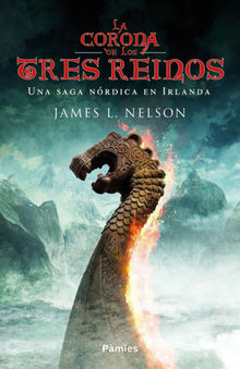 La Corona de los Tres Reinos.  James L. Nelson