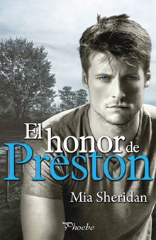 El honor de Preston.  Mia Sheridan