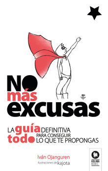 No ms excusas.  Ivn Ojanguren Llanes