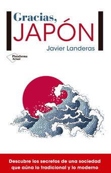 Gracias, Japn.  Javier Landeras