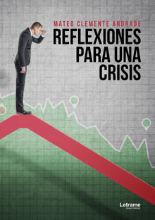 Reflexiones para una crisis.  Mateo Clemente Andrada