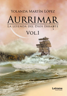 Aurrimar. La leyenda del Dios Errante.  Mara Yolanda Martn Lpez