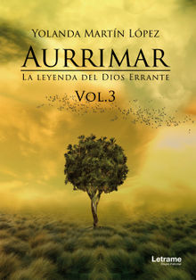 Aurrimar. La leyenda del Dios Errante.  Mara Yolanda Martn Lpez