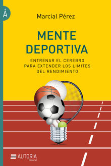 Mente deportiva.  Marcial Prez