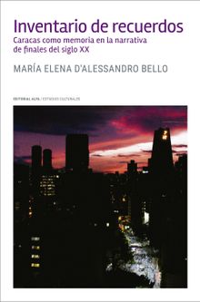 Inventario de recuerdos.  Mara Elena D'Alessandro Bello