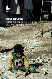 Infancia sin patria en una guerra mundial.  David del Campo