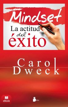 Mindset.  Carol Dweck