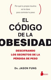 El cdigo de la obesidad.  Jason Fung