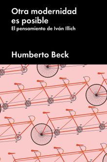 Otra modernidad es posible.  Humberto Beck