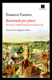 Enterrado por placer.  Edmund Crispin