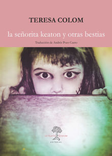 La seorita Keaton y otras bestias.  Andrs Pozo Cueto