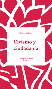 Civismo y ciudadana.  Higinio Marn