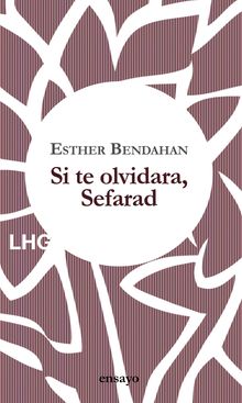 Si te olvidara, Sefarad.  Esther Bendahan