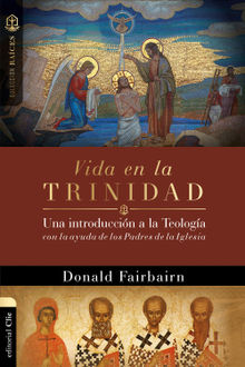 Vida en la Trinidad.  Donadl Fairbairn