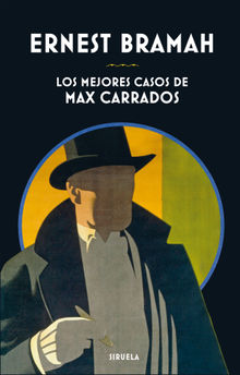 Los mejores casos de Max Carrados.  Jos C. Vales